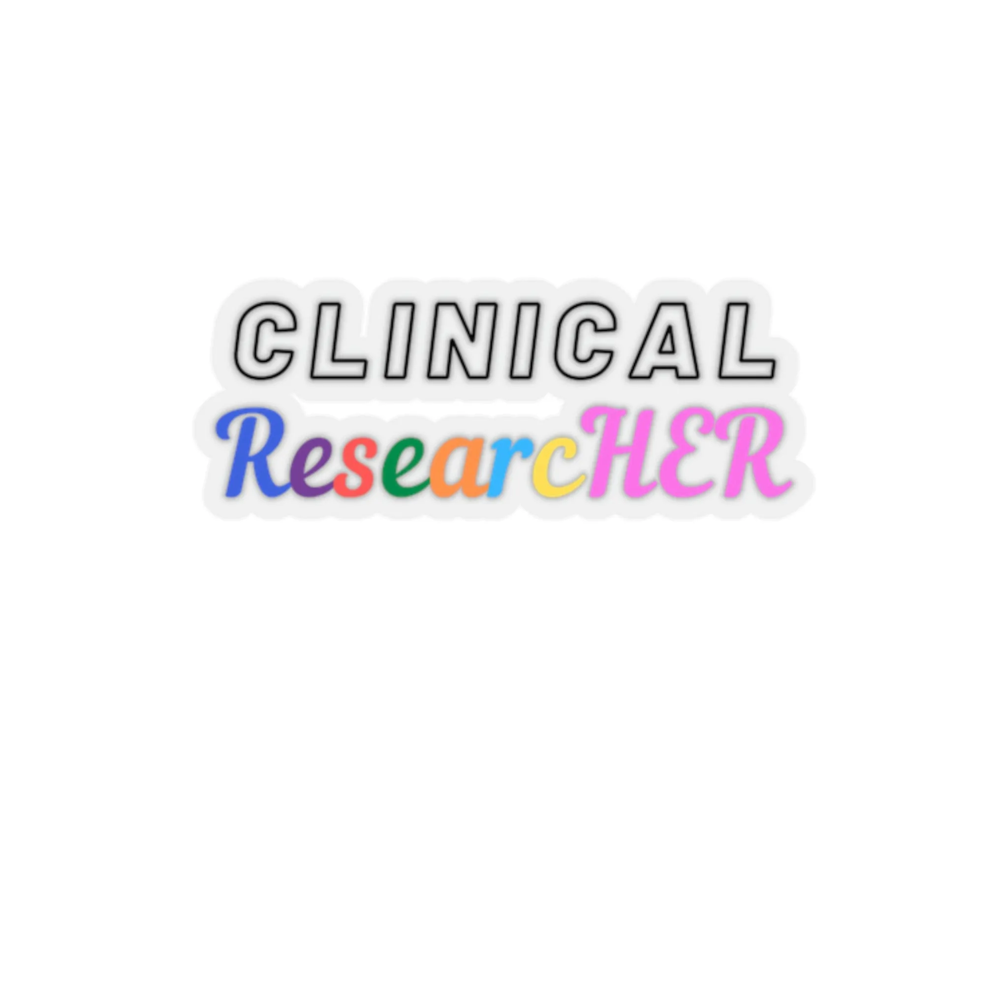 Clinical ResearcHER stickers