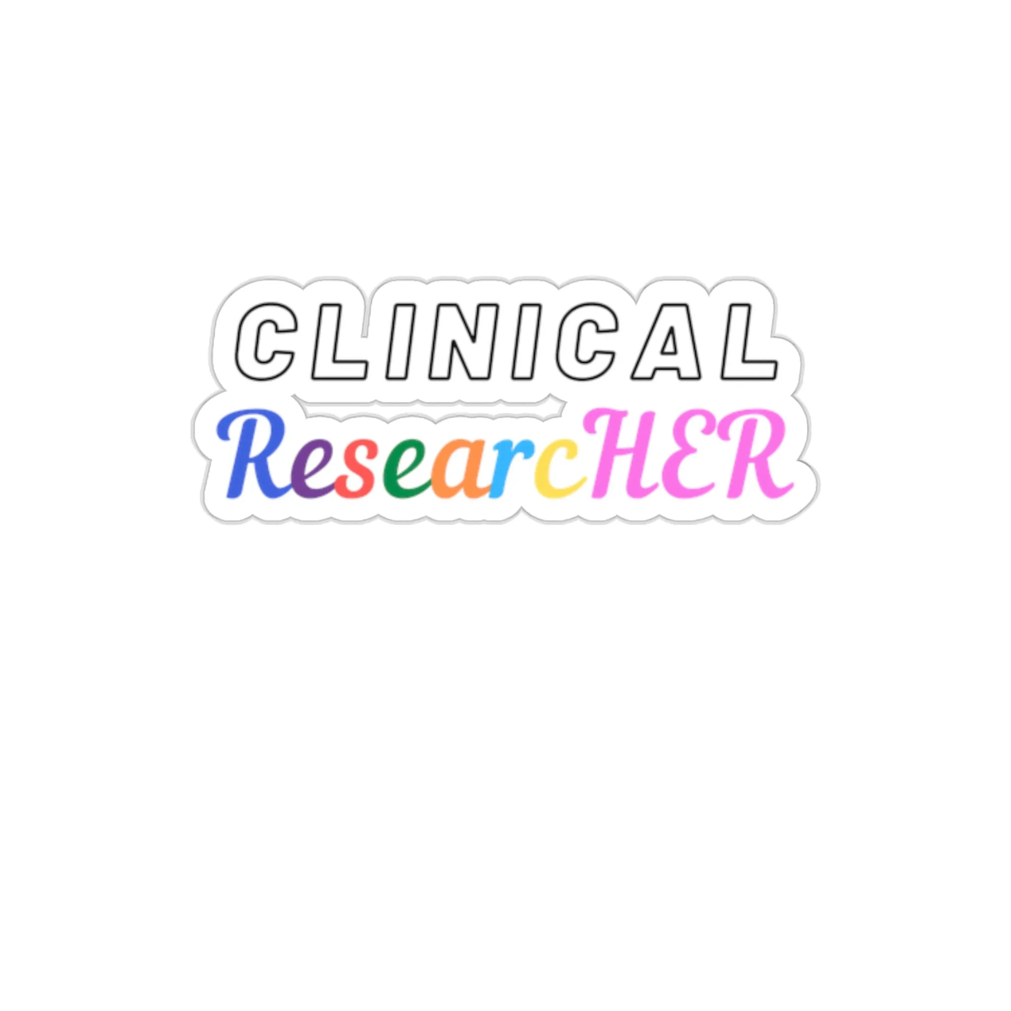 Clinical ResearcHER stickers