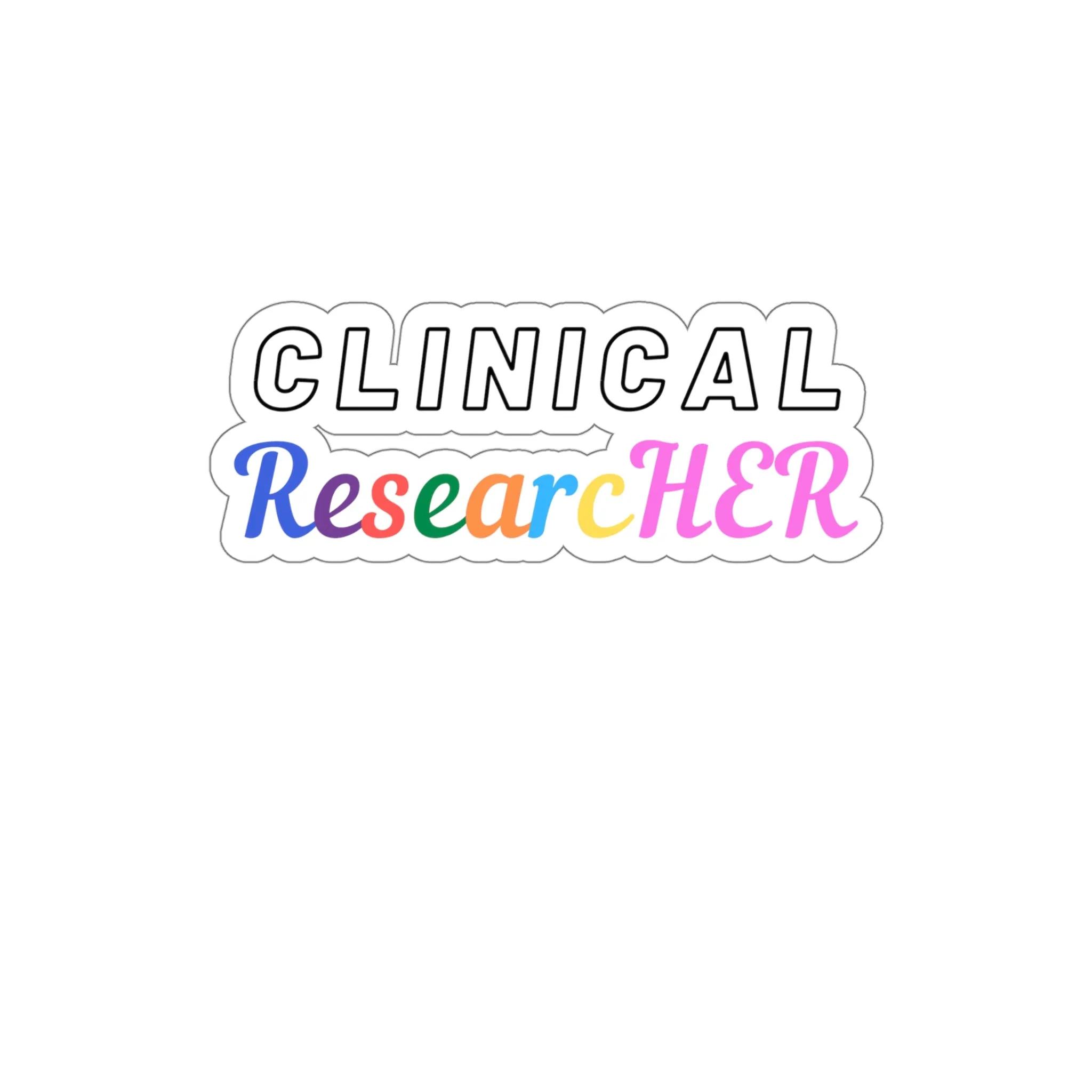 Clinical ResearcHER stickers