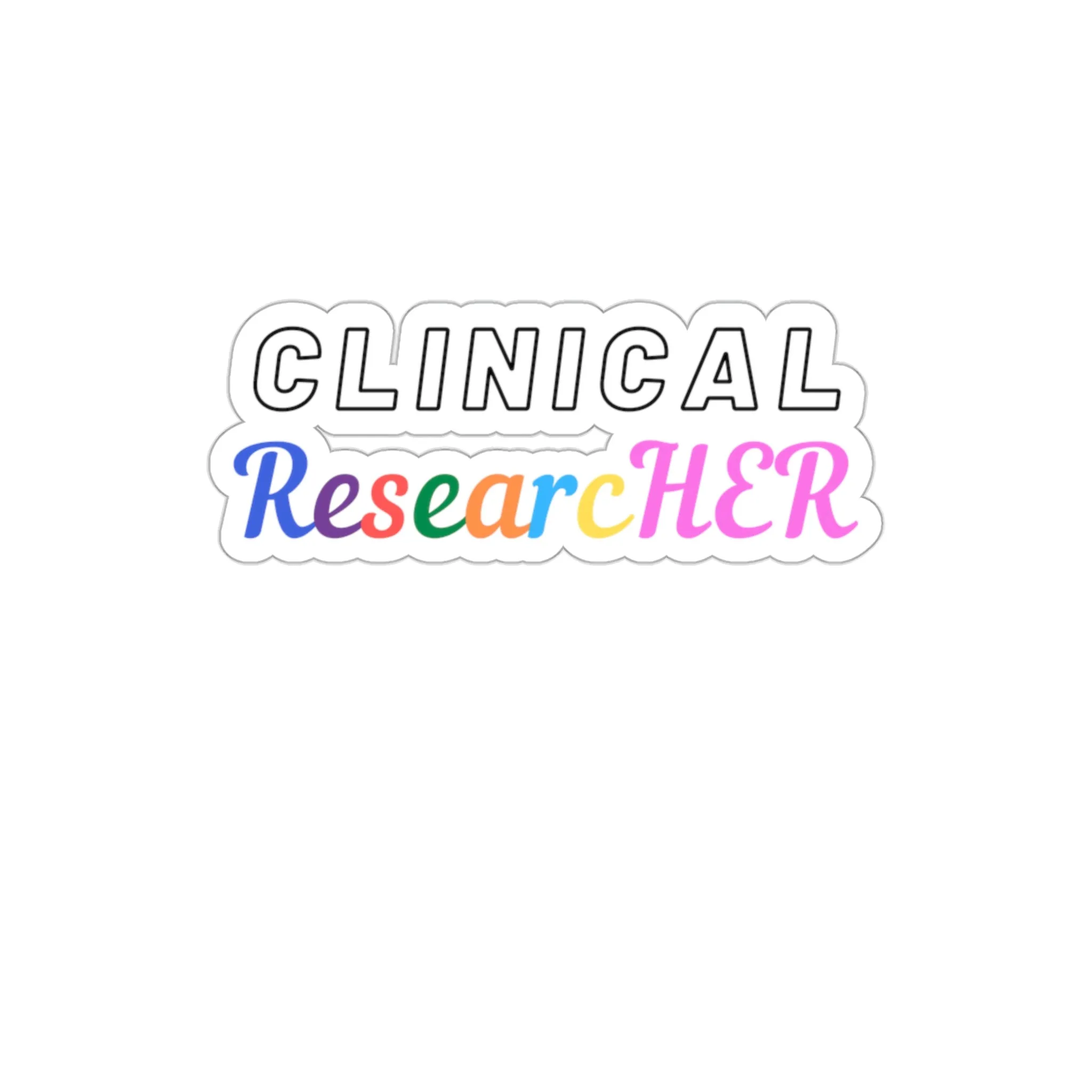 Clinical ResearcHER stickers