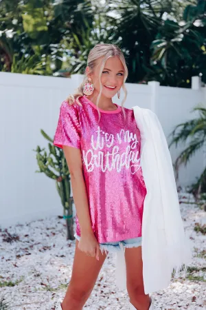 "It's My Birthday" Sequin Top- Pink